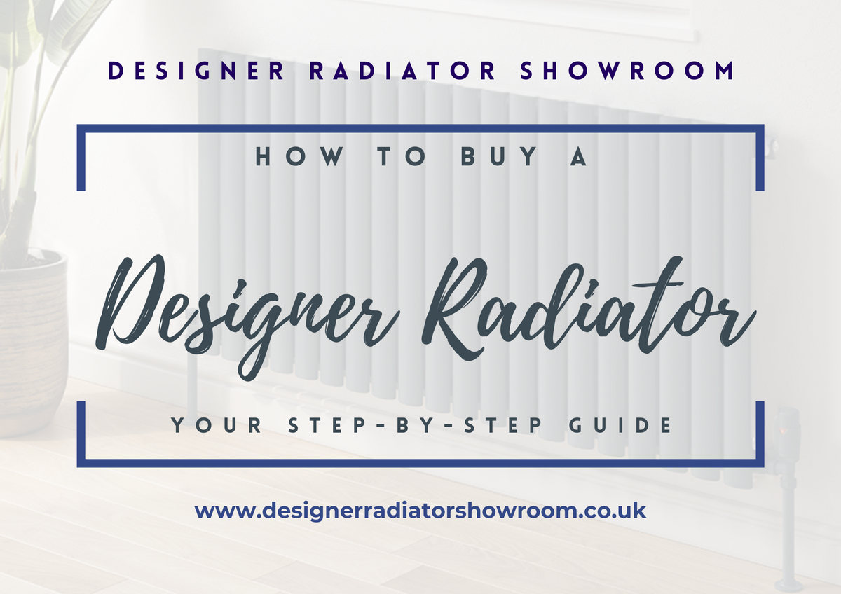 How to Buy a Designer Radiator: Your Step-by-Step Guide
