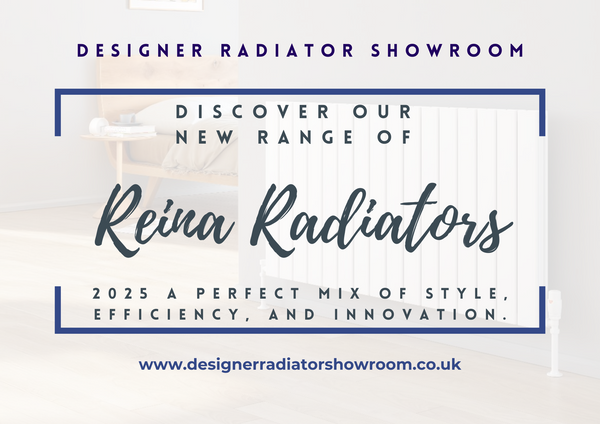 Introducing Our New Range of Reina Radiators 2025